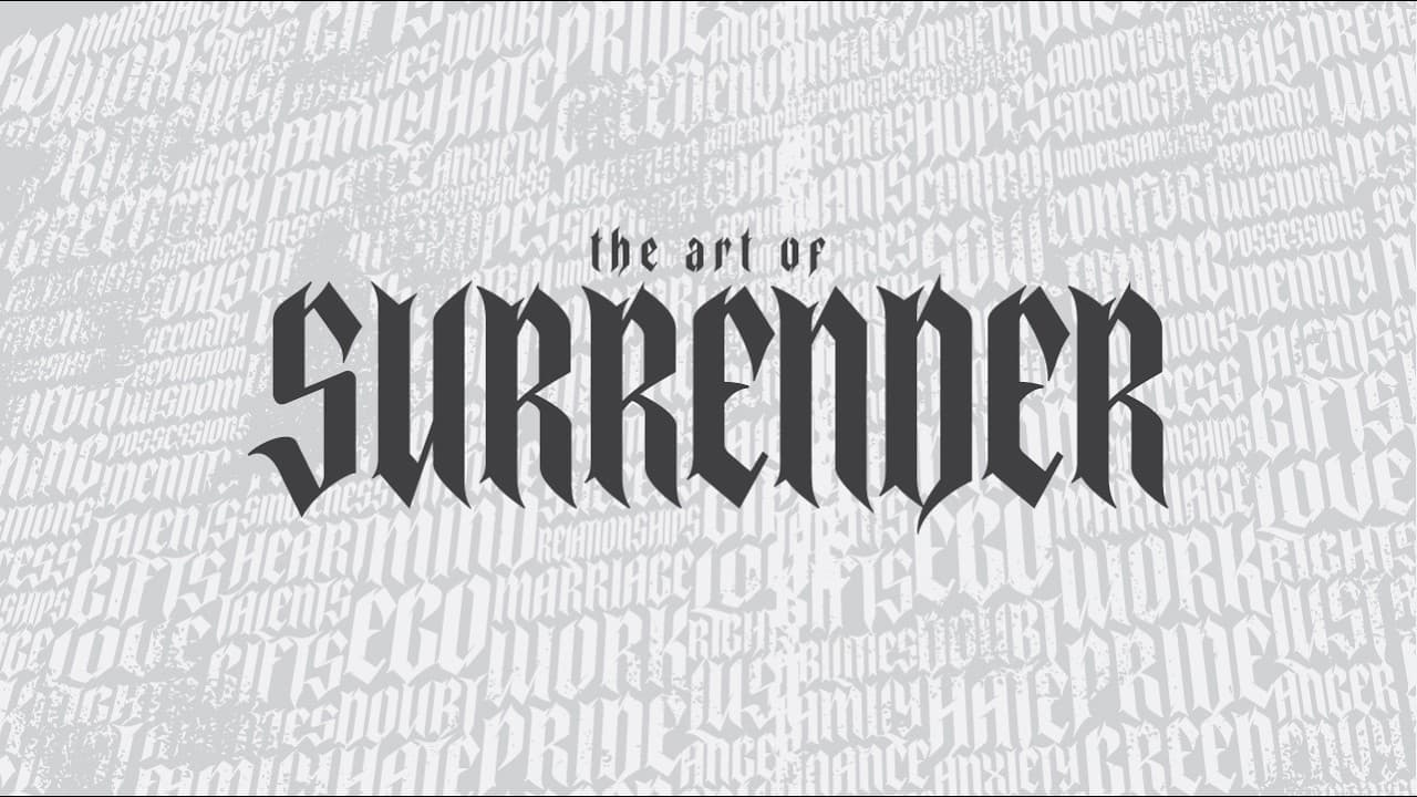 Don’t Argue With God (You Can’t Win) , Message 63 - Matthew: The Art Of Surrender