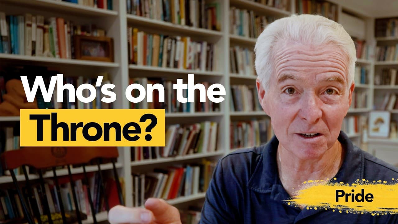Is Pride Running My Life? - Dr. John Ortberg