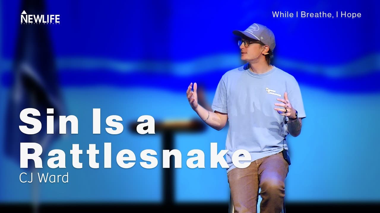 Sin Is a Rattlesnake | While I Breathe I Hope (Week 7) | CJ Ward