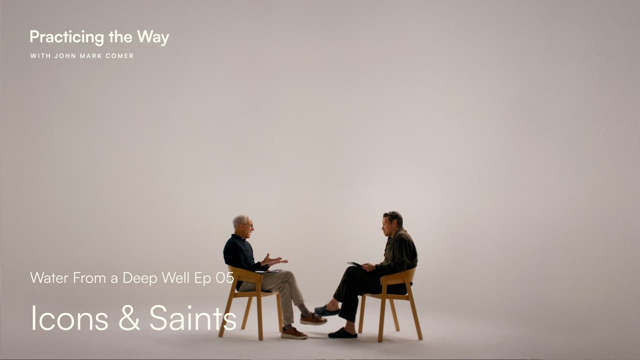 Water From A Deep Well | Icons & Saints E05