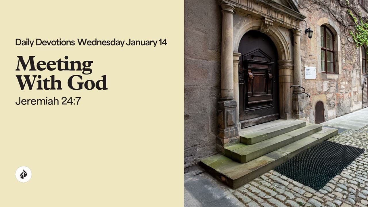 Meeting With God – Daily Devotional