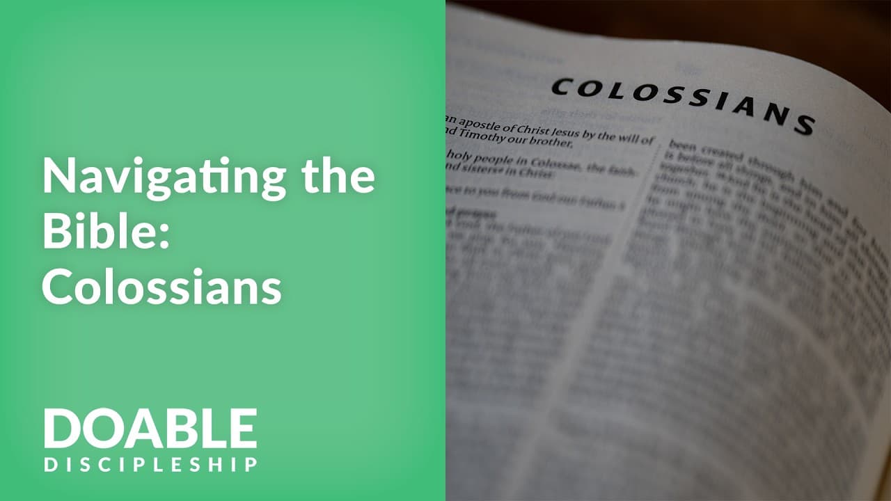 Navigating the Bible: Colossians