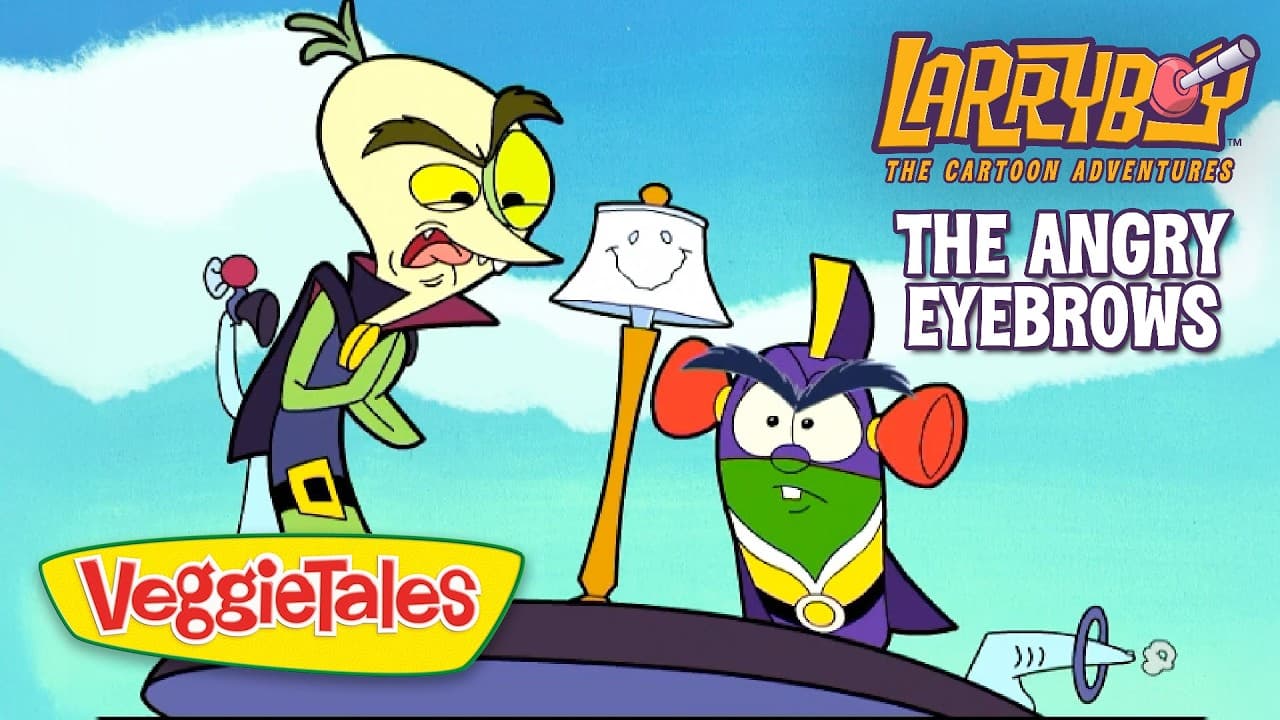 Larry-Boy! & The Angry Eyebrows 💥 The Truth About Anger! 🙏 VeggieTales