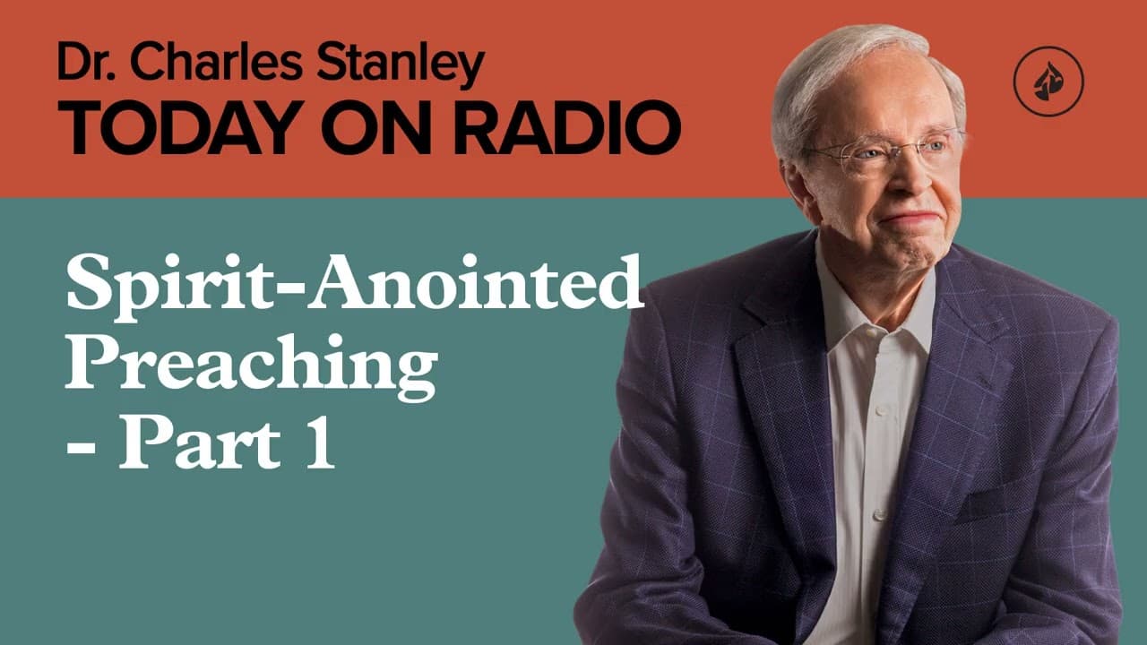 Spirit-Anointed Preaching - Part 1 - Today on Radio
