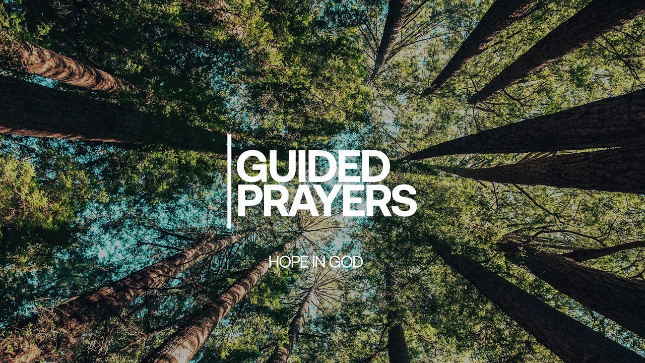 Relying On The Hope Of God | Guided Prayers