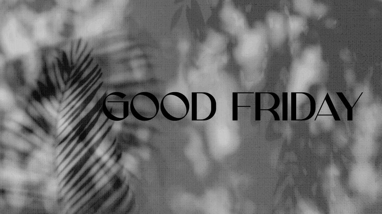 Good Friday 2026 7p