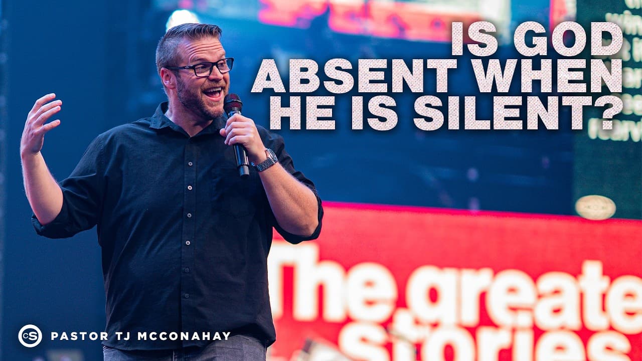 Is God Absent When He is Silent? | Cornerstone Church | Pastor TJ McConahay