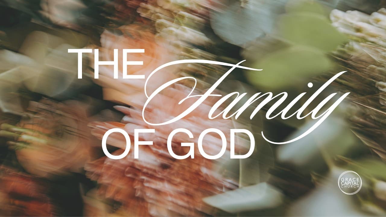 The Family of God: From Children to Fathers and Mothers
