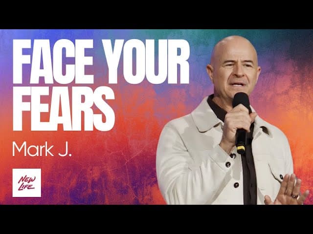 How You can Face Fear in Your Life - Pastor Mark Jobe | Luke 1:30