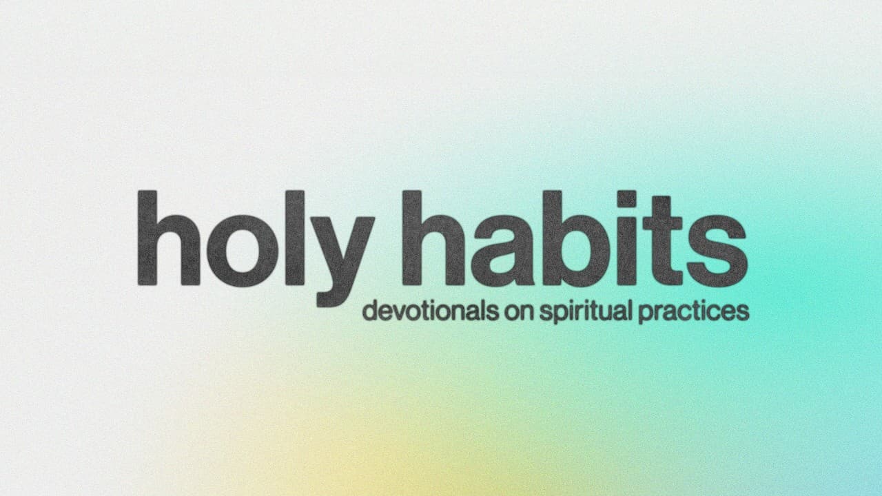Cultivating a Deeper Walk: An Introduction to Holy Habits
