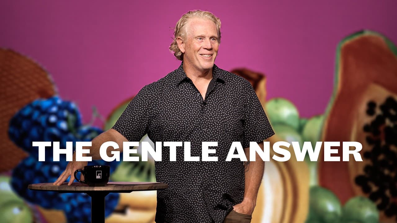 The Gentle Answer Is...