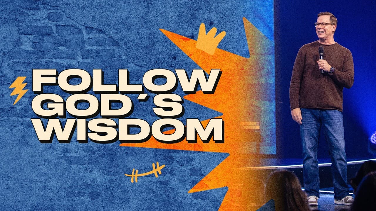 Follow God’s Wisdom