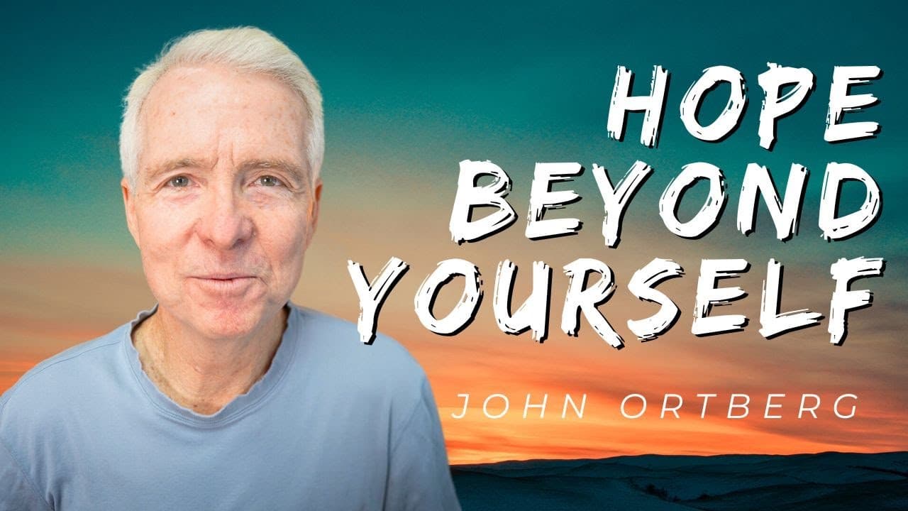 Hope Unveiled: Contrasting Stoicism with Biblical Wisdom | John Ortberg