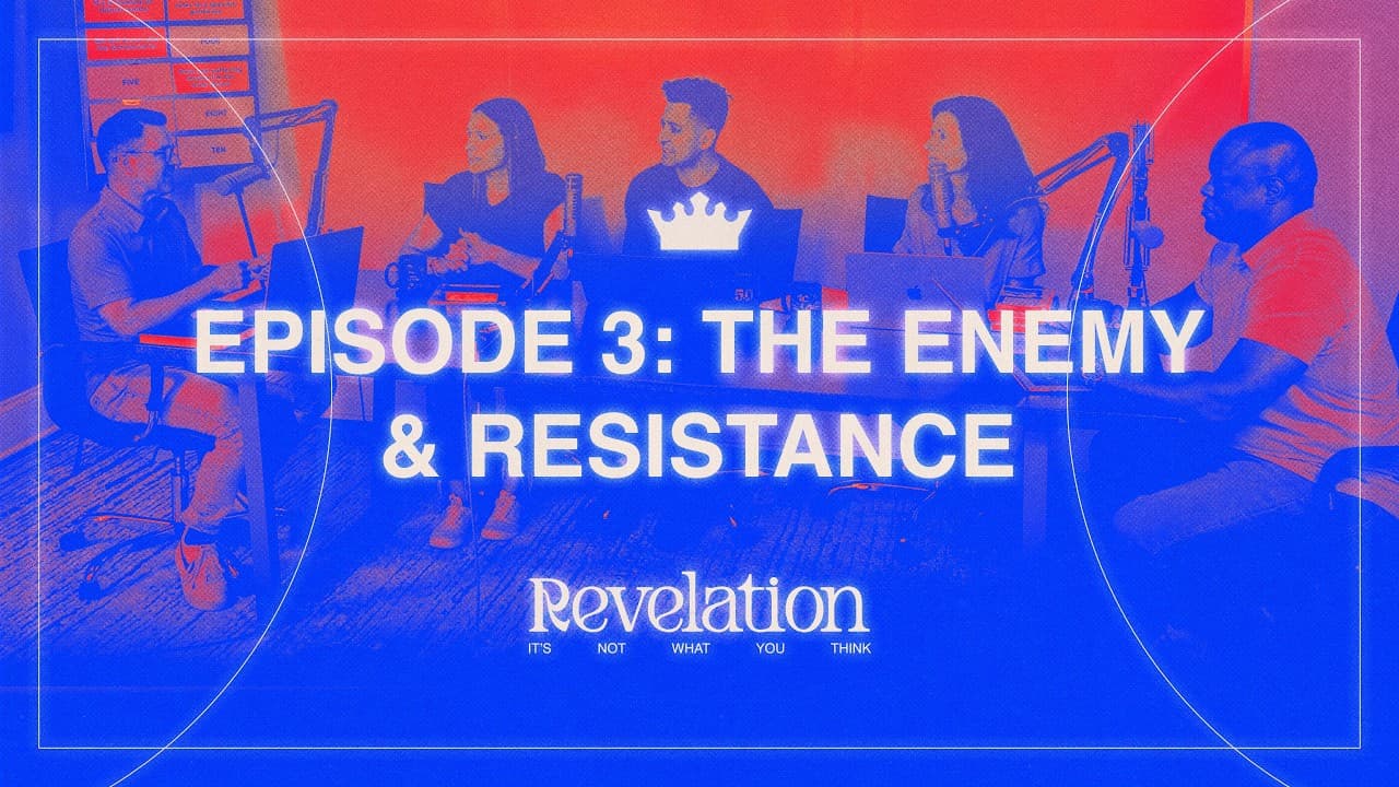 Episode 3: The Enemy & Resistance