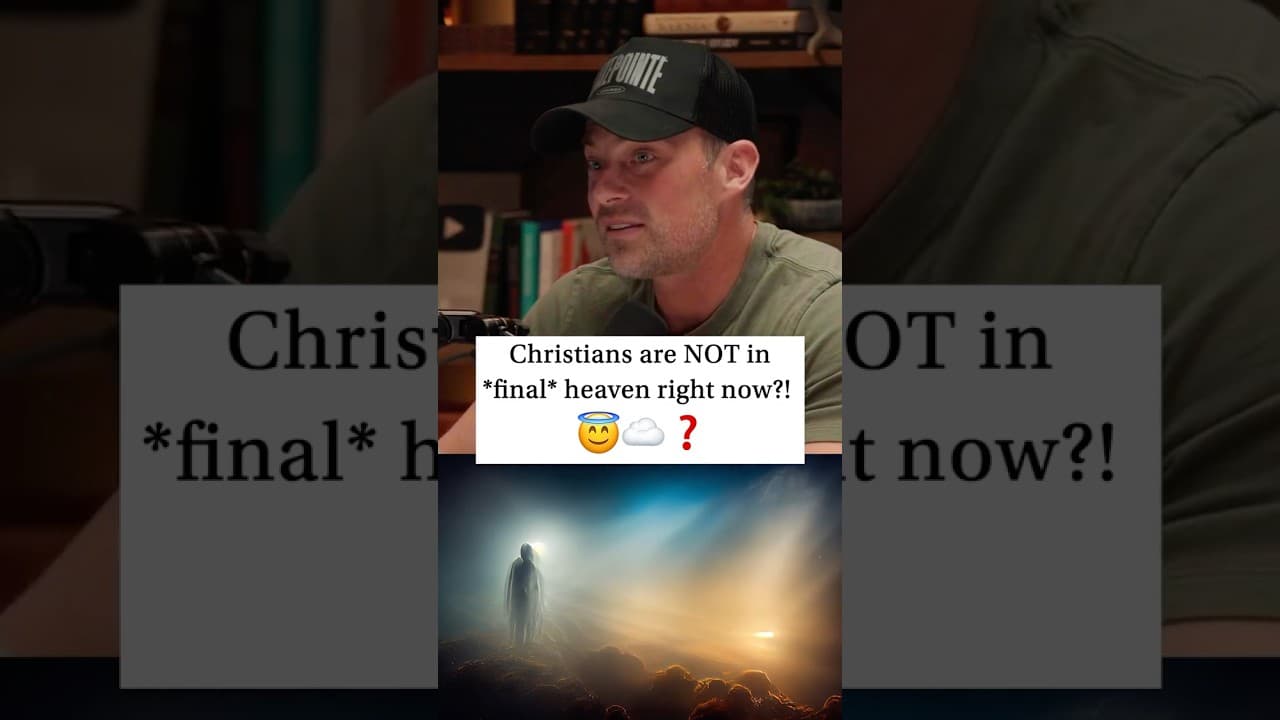 Christians are NOT in the *final* heaven right now?!