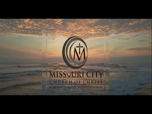 Word on Wednesday 6/7/23  Missouri City Church of Christ