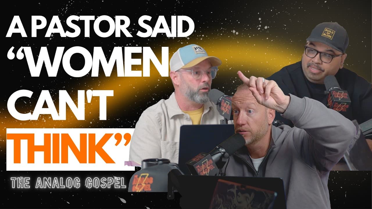 Boys Rule, Girls Drool...? | The Analog Gospel Podcast | Episode 16