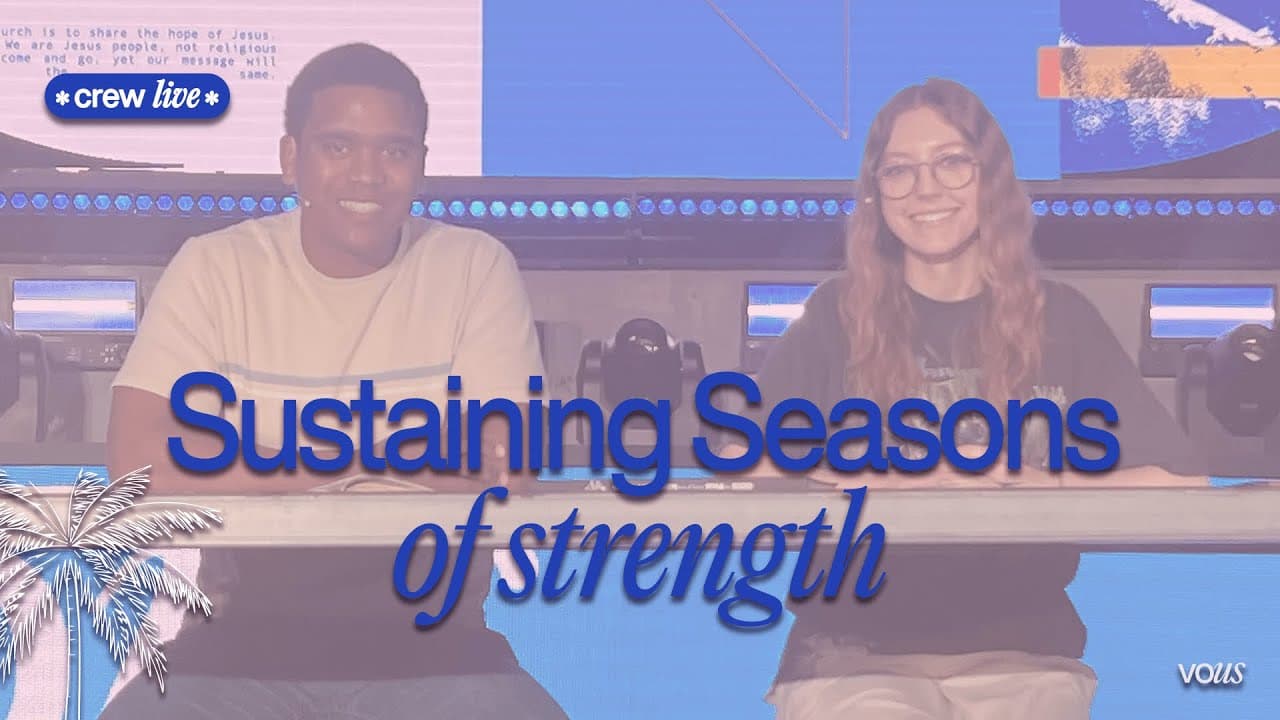 Sustaining Seasons of Strength — VOUS Crew Live