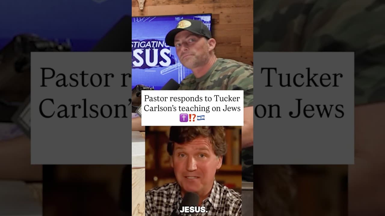 Pastor RESPONDS to Tucker Carlson's teaching on Jews, Israel