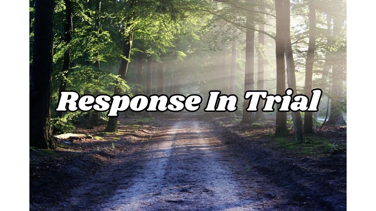 Response In Trial