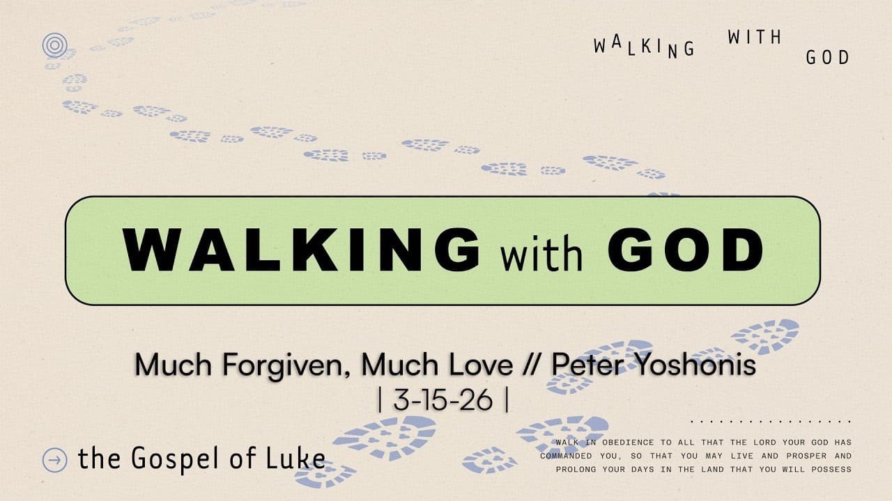 Much Forgiven, Much Love // Peter Yoshonis