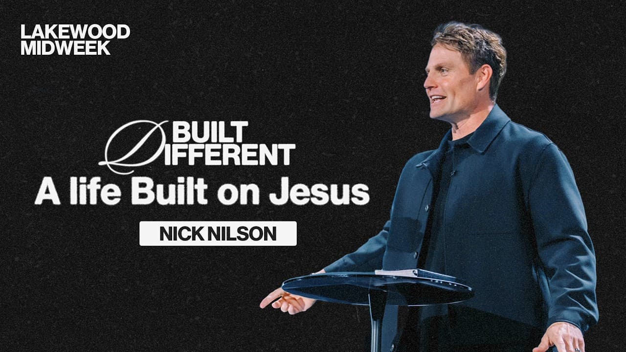 Lakewood Midweek | A Life Built on Jesus