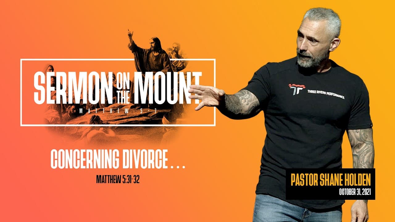 Concerning Divorce - Pastor Shane Holden