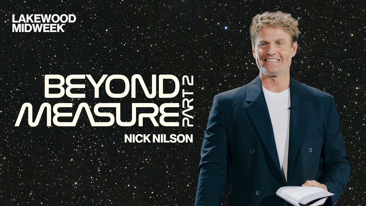Lakewood Midweek | Beyond Measure, Part 2