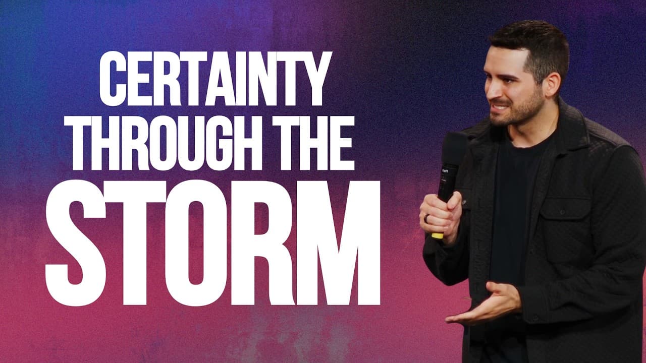 Certainty through the Storm - Pastor Josiah Jobe | 1 John 1:1-4
