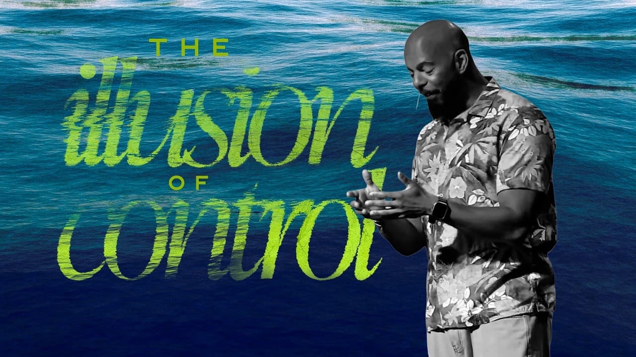 Hidden | The Illusion of Control | Pastor Sam Rosa