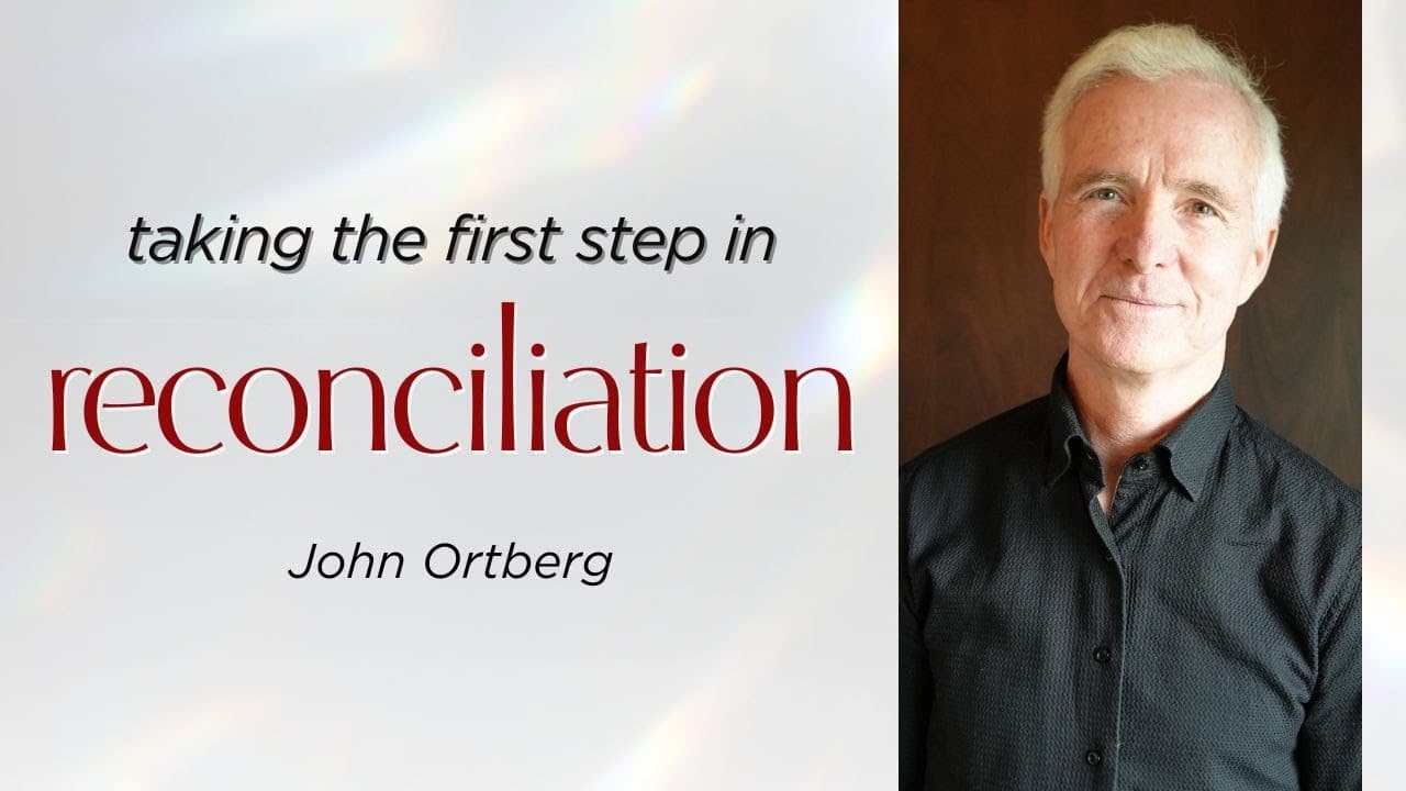 Should You Make Peace with Them? | John Ortberg