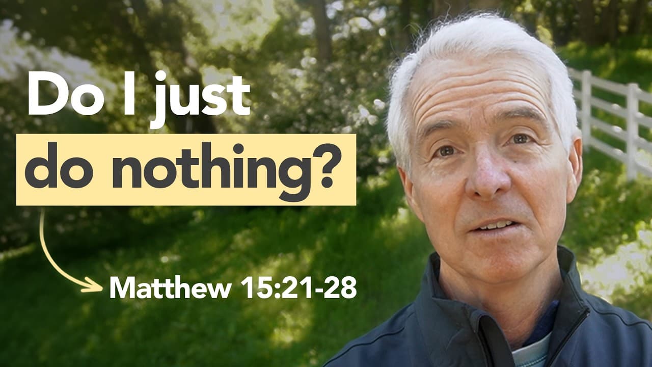 How to Wait on God: A Verse-by-Verse Guide (Matthew 15:21-28) - Dr  John Ortberg