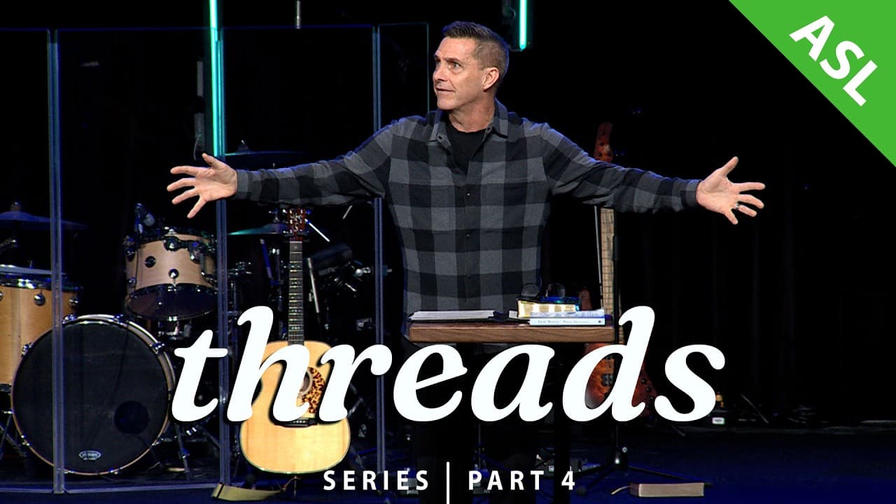 Threads | Pt.4 - The Ark (w/ASL interpretation)