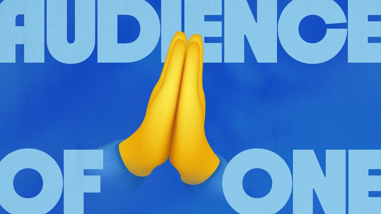 Audience of One: When No Ones Watching