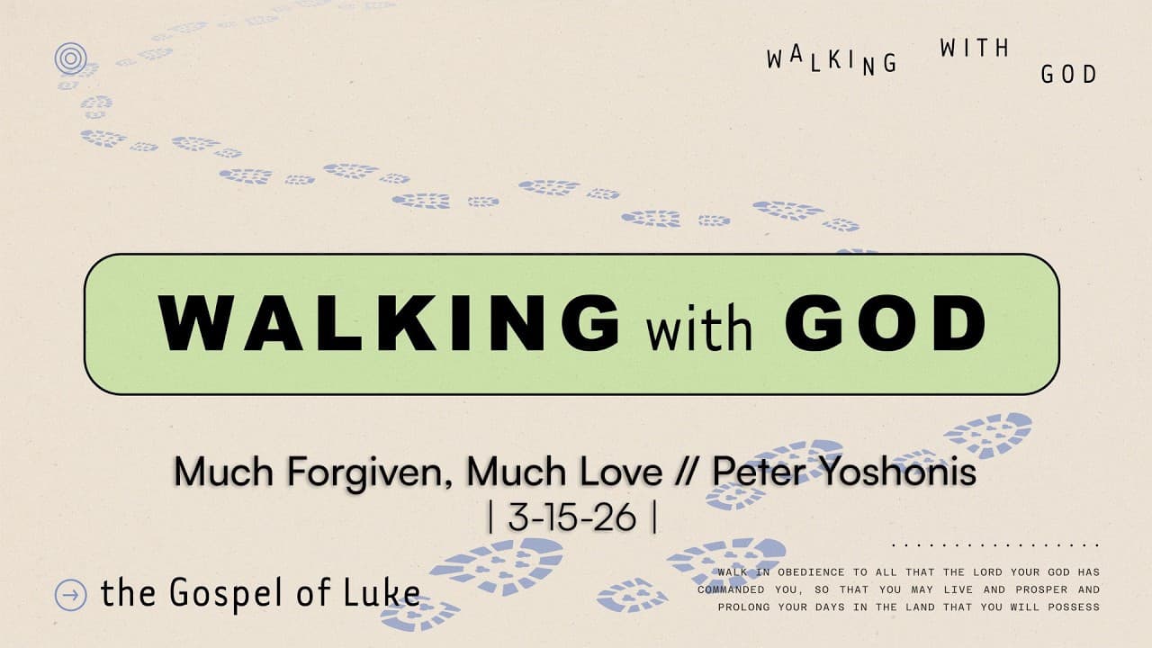 Much Forgiven, Much Love // Peter Yoshonis