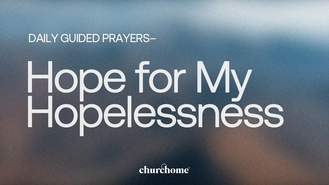 Hope for My Hopelessness