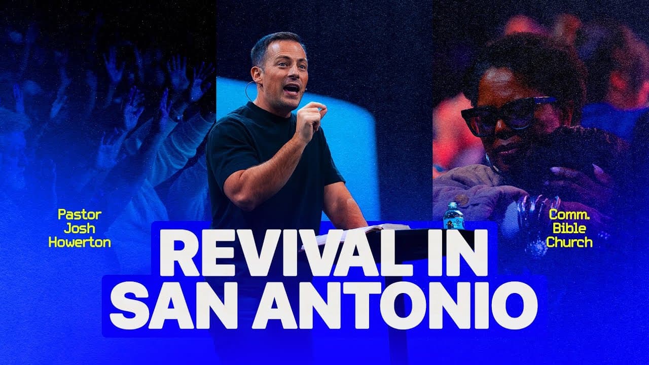 Revival in San Antonio | Josh Howerton | CBC