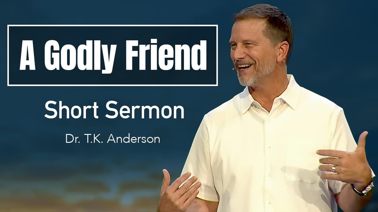 A Godly Friend—Short Sermon