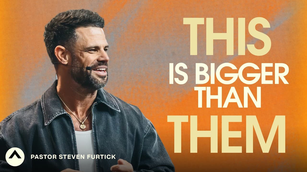 This Is Bigger Than Them | Pastor Steven Furtick | Elevation Church