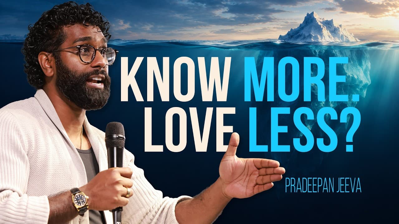 You Can Love the Bible, But Still Be a Jerk // Pradeepan Jeeva