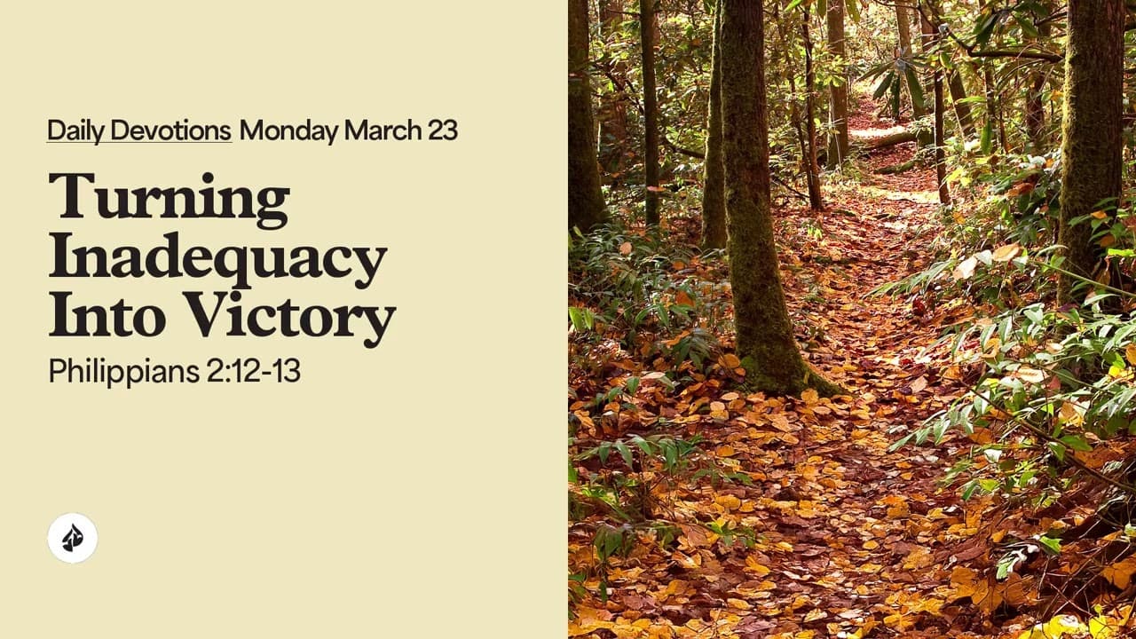 Turning Inadequacy Into Victory – Daily Devotional