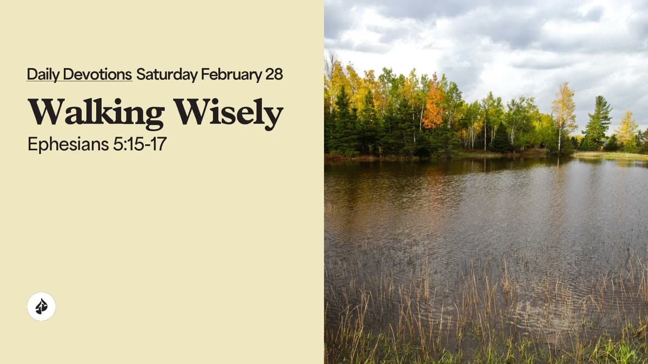 Walking Wisely – Daily Devotional