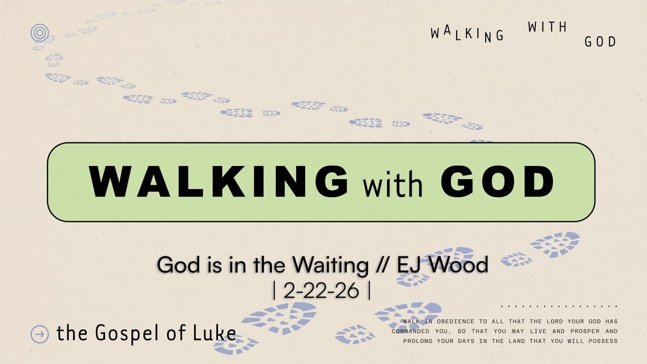God is in the Waiting // EJ Wood