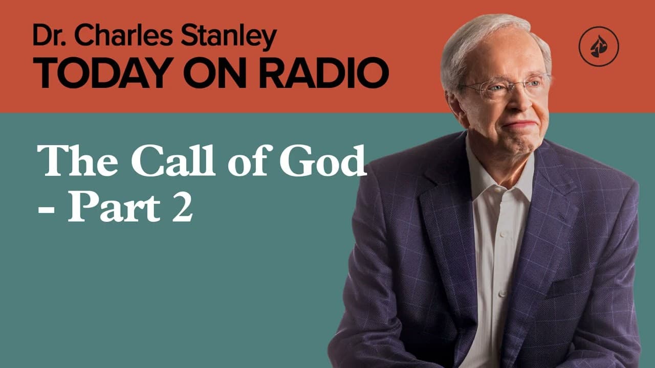 The Call of God - Part 2 - Today on Radio