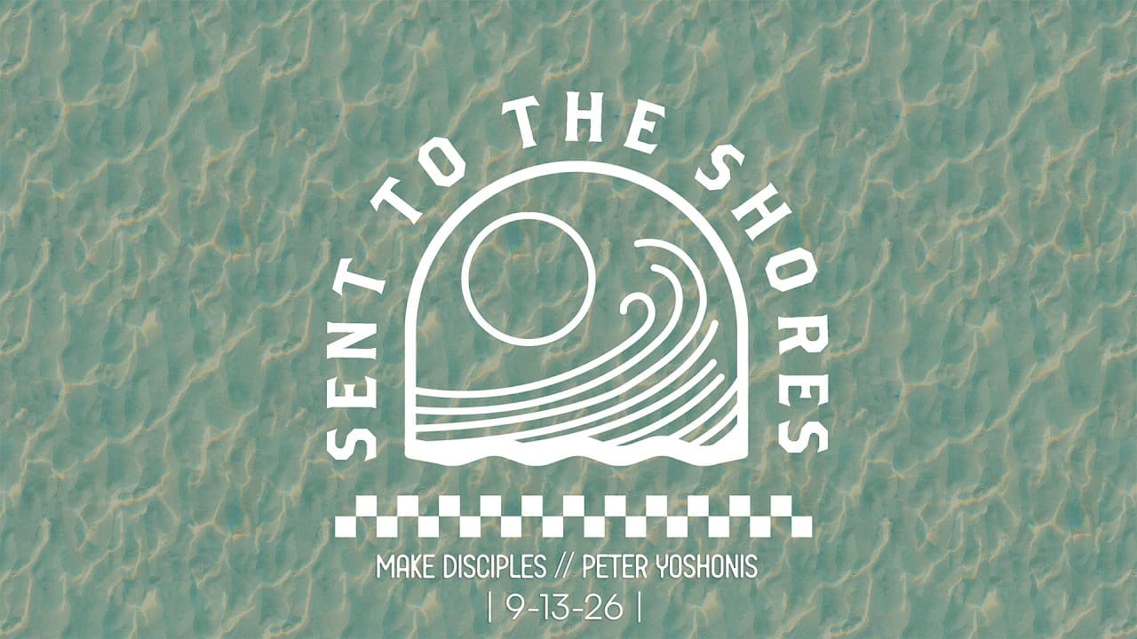 Make Disciples // Peter Yoshonis