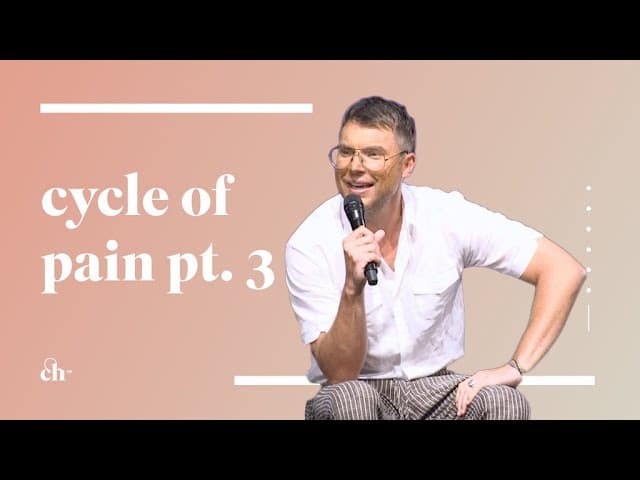 Cycle of Pain Pt. 3 // Judah Smith