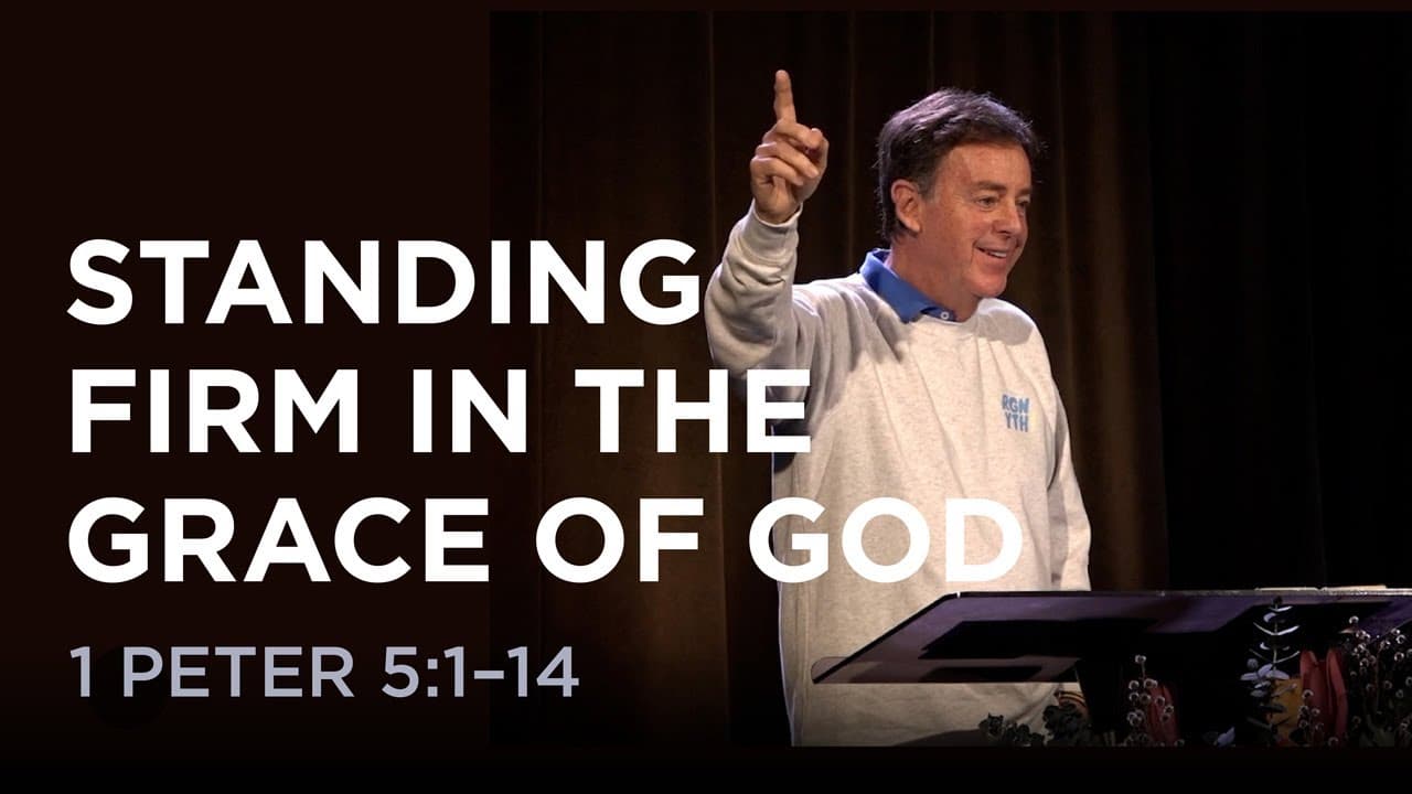 Standing Firm in the Grace of God