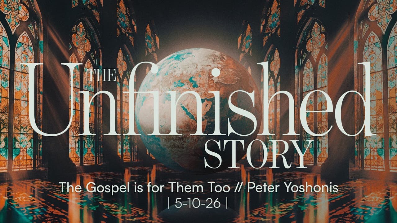 The Gospel is for Them Too // Peter Yoshonis