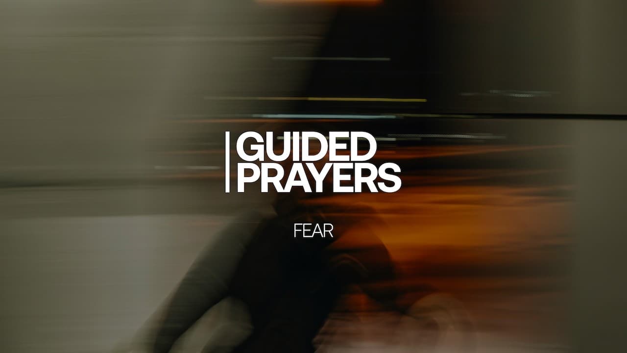 Don't Fear, He Is With You | Guided Prayers
