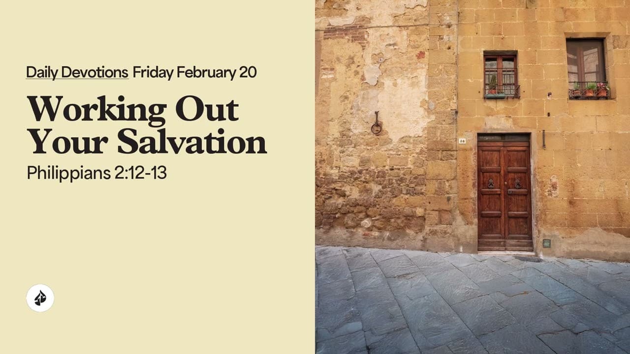 Working Out Your Salvation – Daily Devotional
